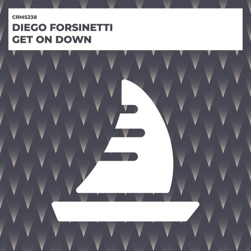 Diego Forsinetti - Get On Down [CRMS238]